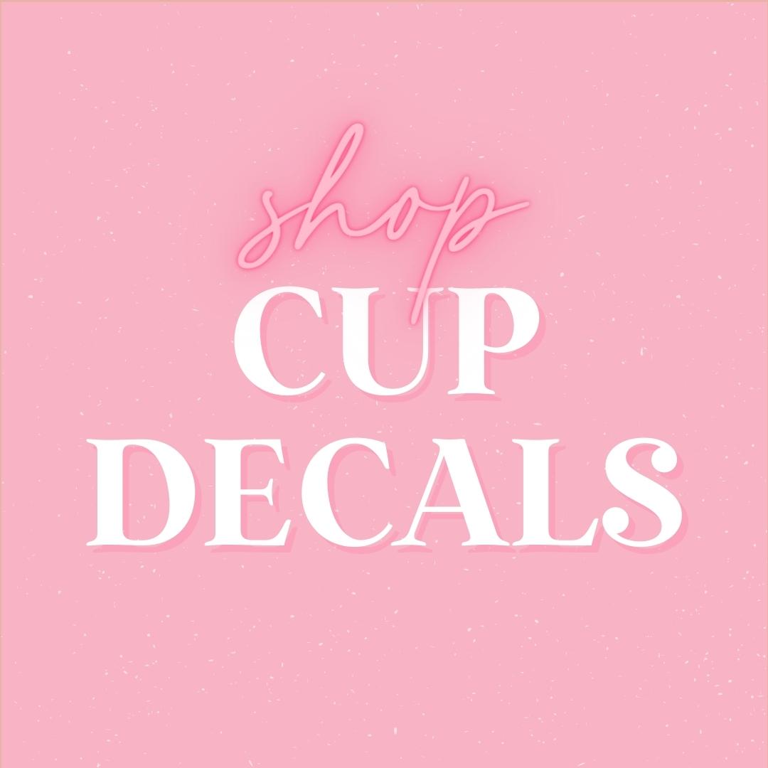 Cup Decals