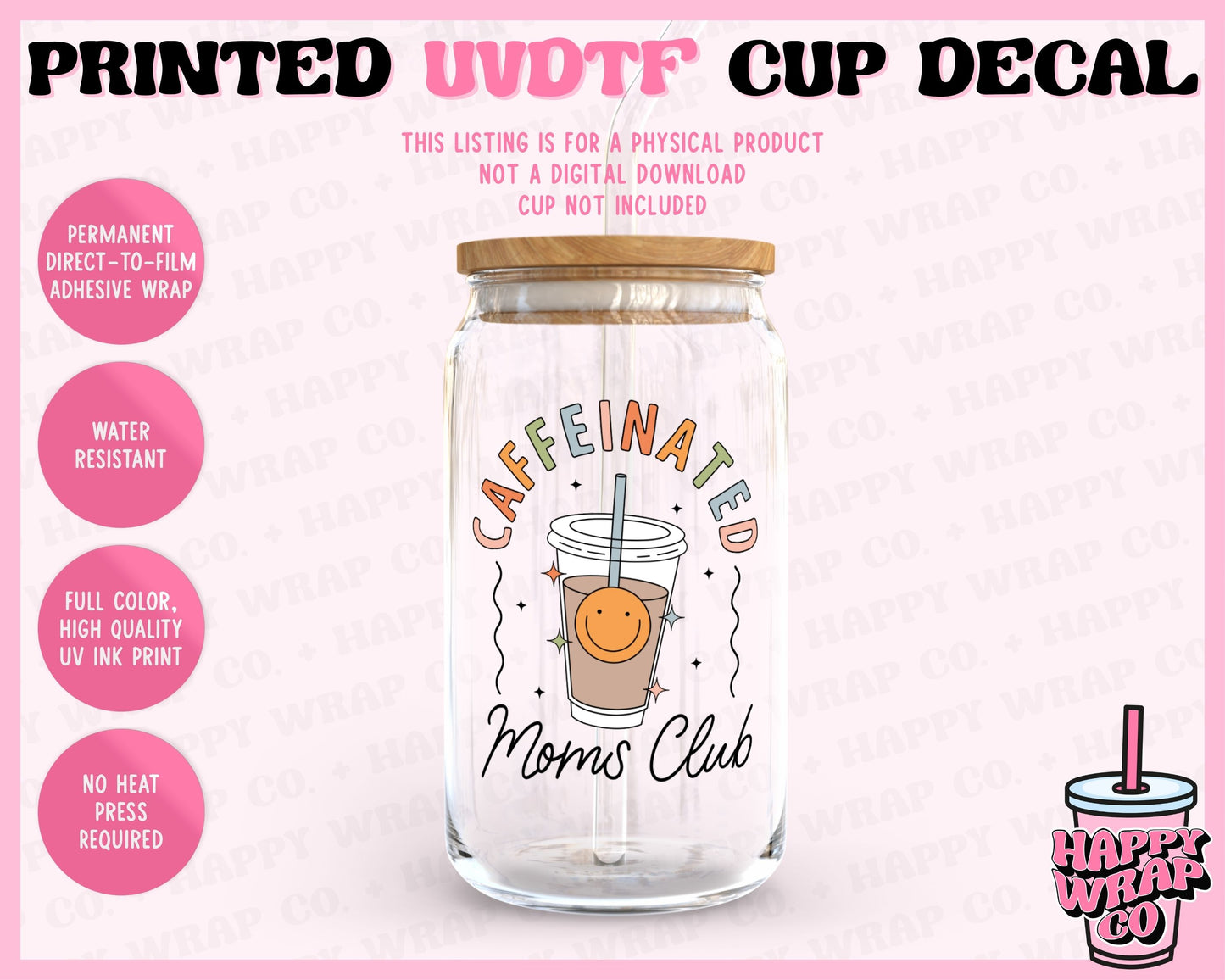 Caffeinated Moms Club - UVDTF Cup Decal (Ready-to-Ship)