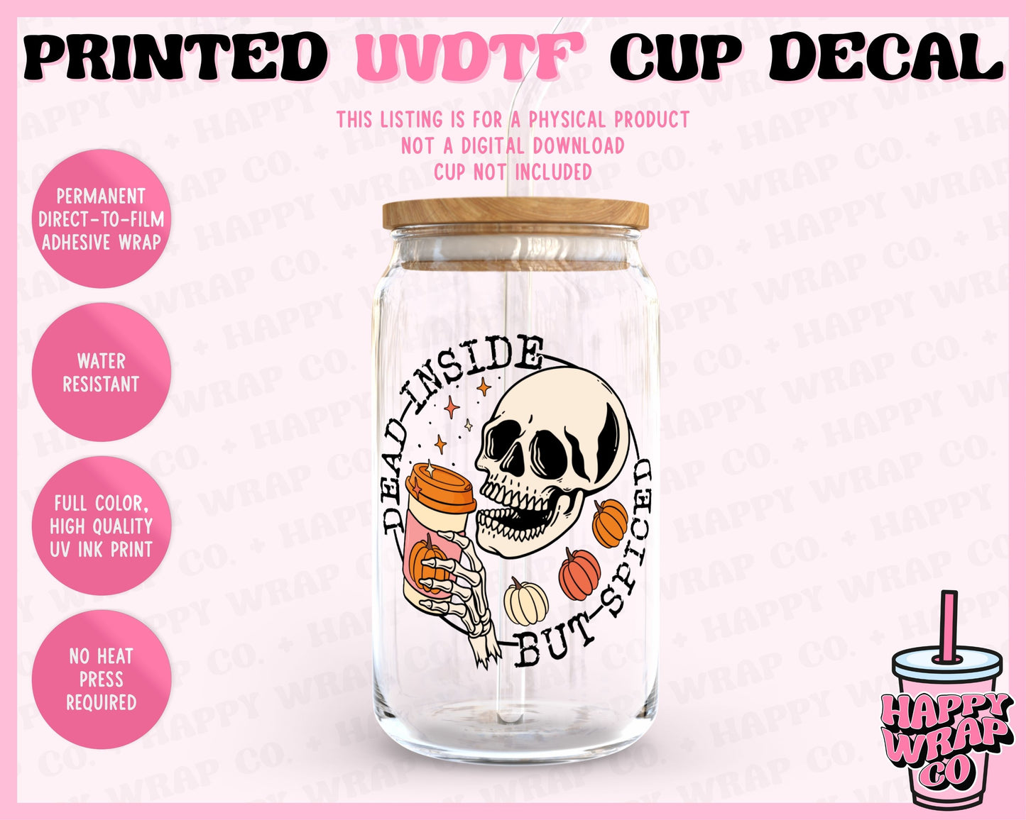 Dead Inside But Spiced - UVDTF Cup Decal (Ready-to-Ship)