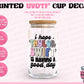 I Hope TS is Having a Good Day - UVDTF Cup Decal (Ready-to-Ship) (Double-Sided)