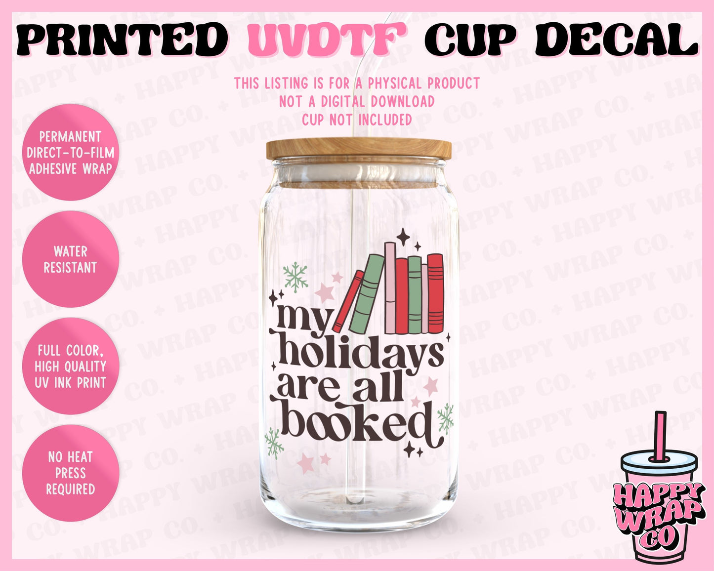 My Holidays Are All Booked - UVDTF Cup Decal (Ready-to-Ship)