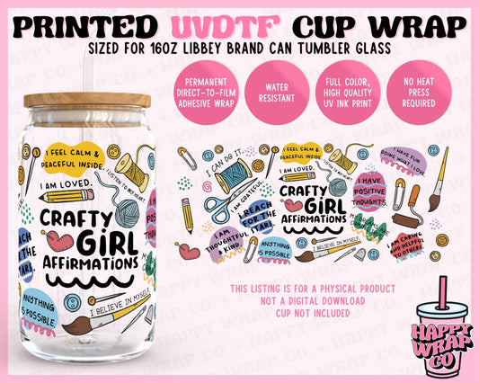 Crafty Girl Affirmations - UVDTF Beer Can Glass Wrap (Ready-to-Ship)