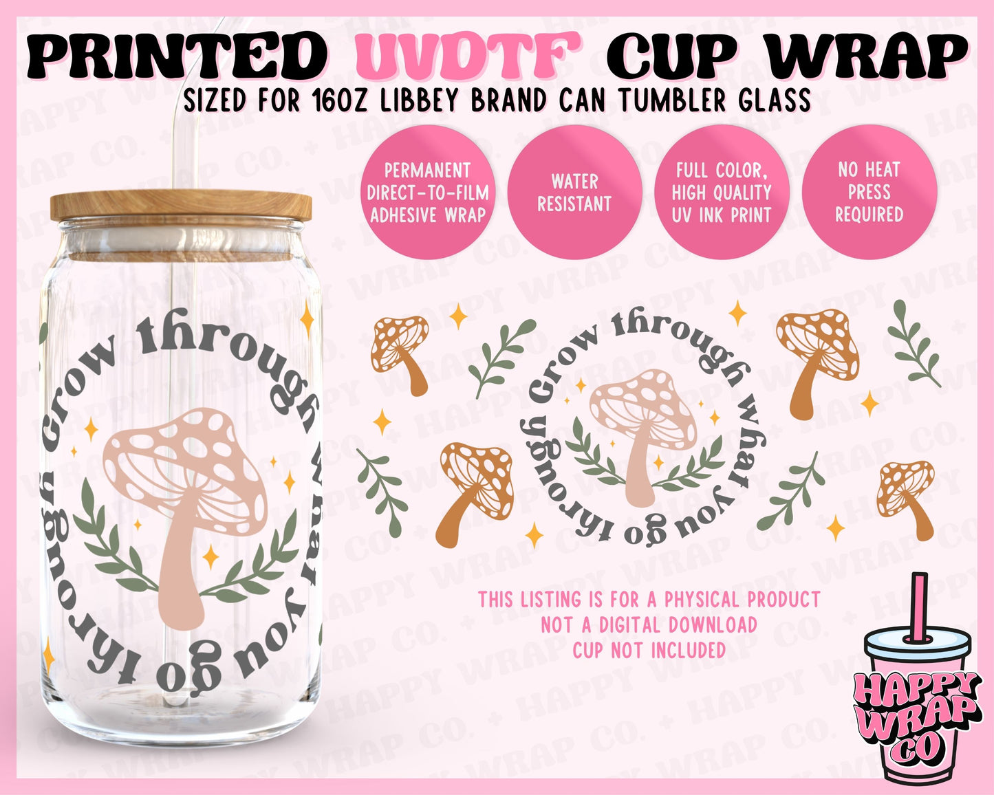 Grow Through What You Go Through - UVDTF Beer Can Glass Wrap (Ready-to-Ship)