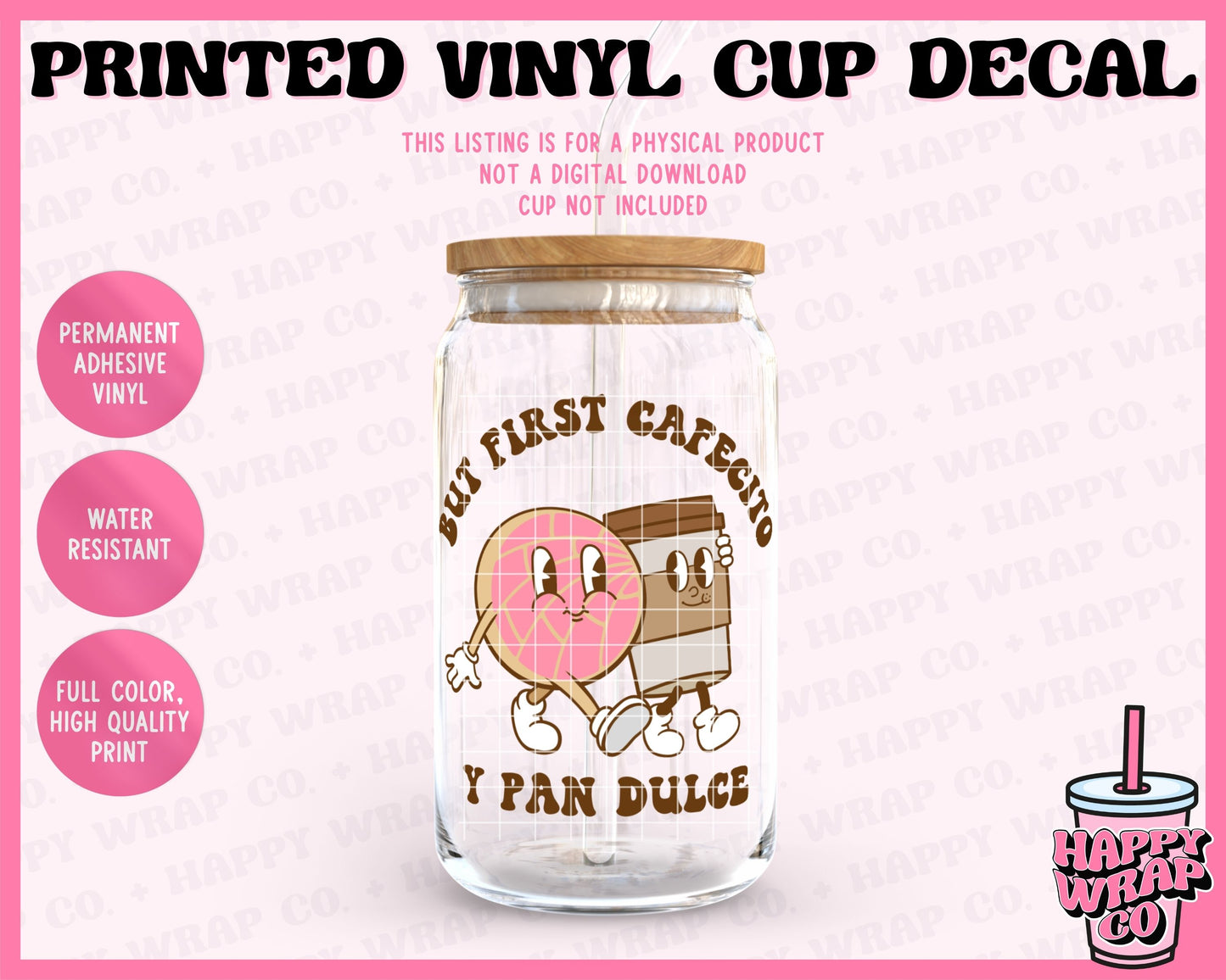 But First Cafecito y Pan Dulce - Vinyl Cup Decal
